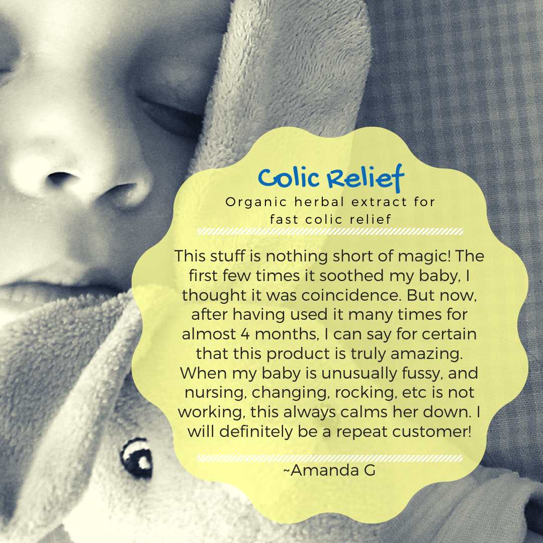 "This stuff is nothing short of magic! The first few times it soothed my baby, I thought it was coincidence. But now, after having used it many times for almost 4 months, I can say for certain that this product is truly amazing. When my baby is unusually fussy, and nursing, changing, rocking, etc is not working, this always calms her down. I will definitely be a repeat customer!" Amanda G Colic Relief Review
