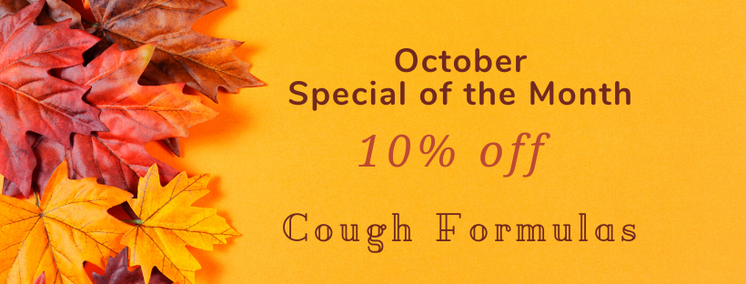 October Special of the Month 10% off Cough Formulas
